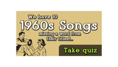 Quiz : Help us complete these 60s song titles!
