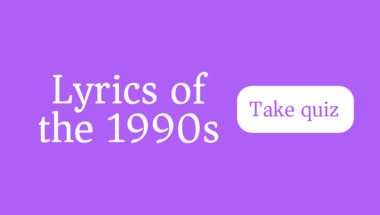 Quiz : Lyrics of the 1990s