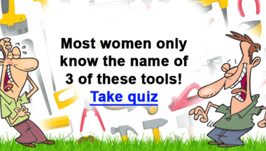 Tool quiz for women!