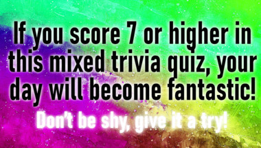 10 trivia questions for the sharp minds