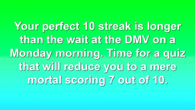 Smart enough for this trivia quiz?