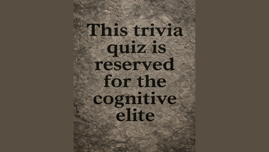 Trivia quiz for smart people
