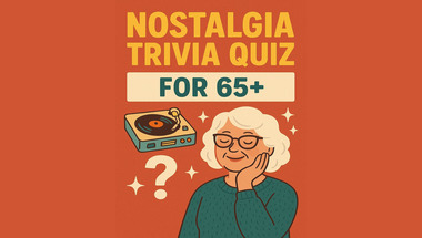 Nostalgia Quiz for 65+