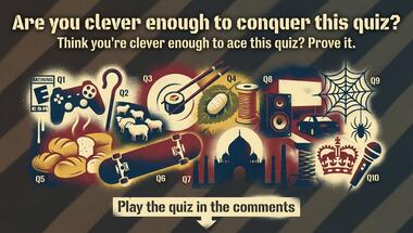 Ten-question challenge: a whirlwind tour of general knowledge