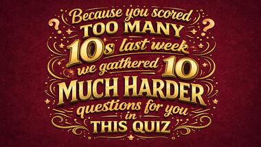 10-Question Brain Teaser (General Knowledge)