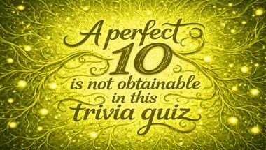 Ten-question brain teaser (general knowledge)