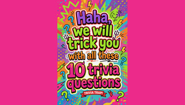 10 trivia questions in one quiz